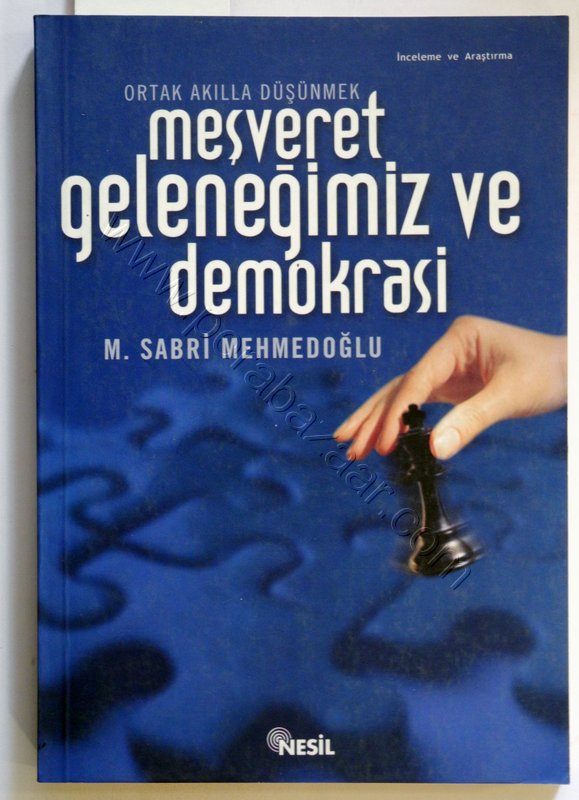 Meşveret Geleneğimiz ve Demokrasi, M. Sabri Mehmedoğlu