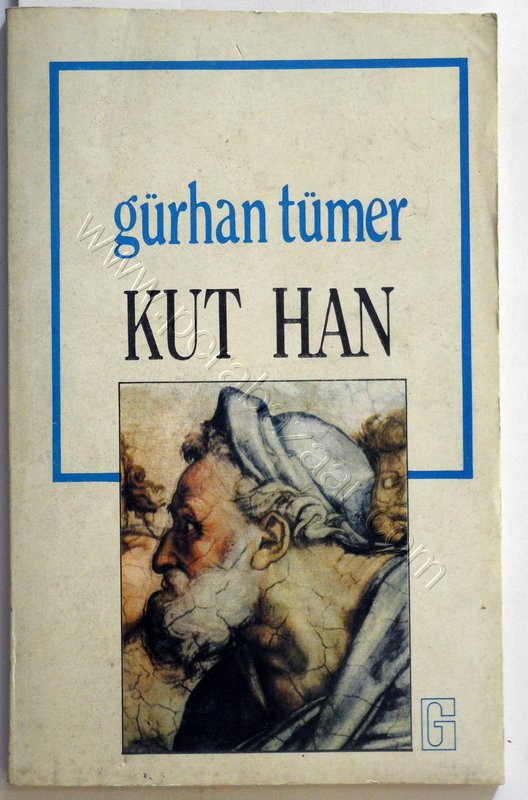 Kut Han, Gürhan Tümer